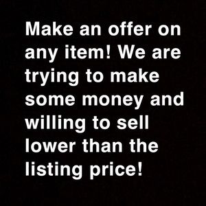 MAKE AN OFFER!!!